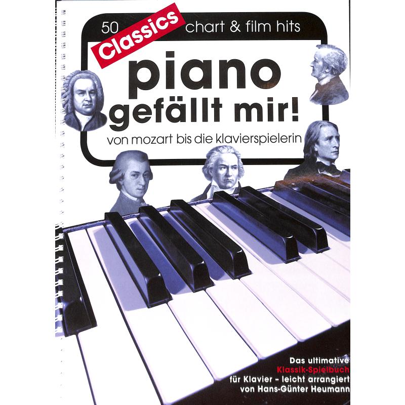 Piano gefällt mir - Classics Piano gefällt mir - Classics
