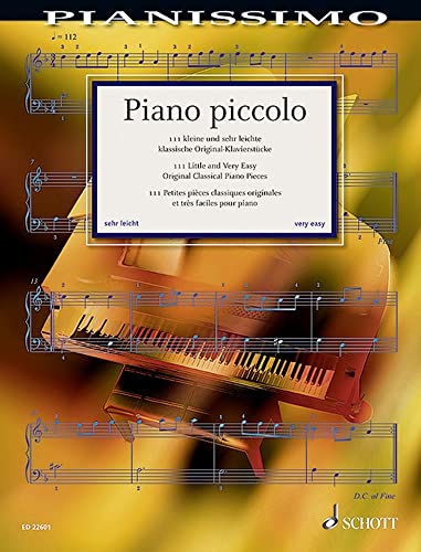 Piano piccolo: 111 kleine und sehr leichte klassische Original-Klavierstücke. Klavier. (Pianissimo)