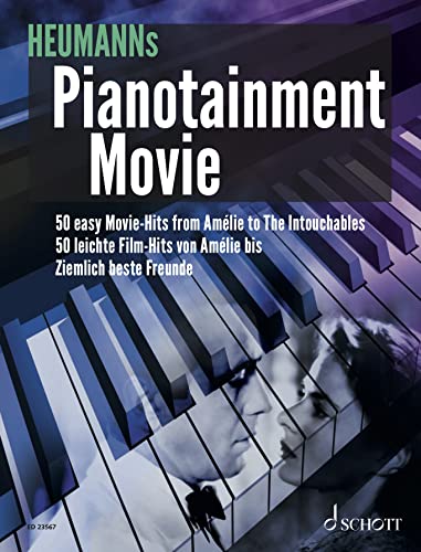 Pianotainment Movie: Was Sie schon immer auf dem Klavier spielen wollten. Klavier. Songbook. (Heumanns Pianotainment) von Schott Music