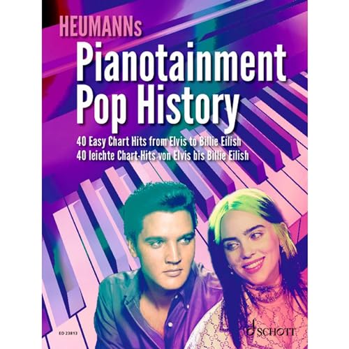 Pianotainment Pop History: 40 Easy Chart Hits from Elvis to Billie Eilish. Klavier. Songbook. (Heumanns Pianotainment) von Schott Music