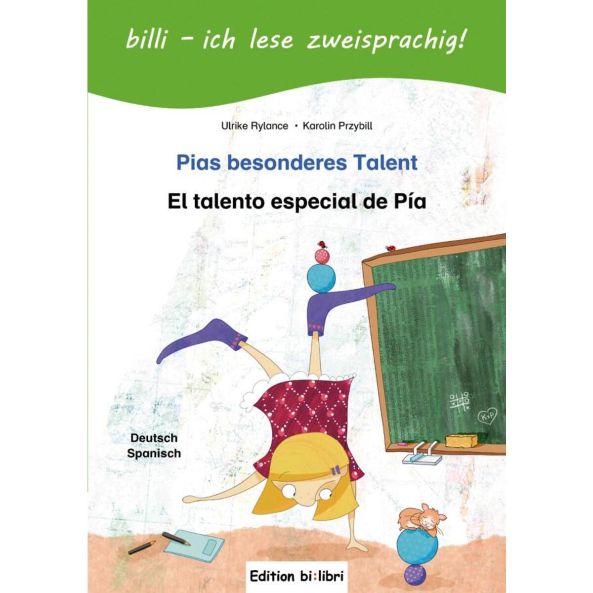 Pias besonderes Talent. Kinderbuch Deutsch-Spanisch mit Leserätsel Pias besonderes Talent. Kinderbuch Deutsch-Spanisch mit Leserätsel von Hueber Verlag GmbH