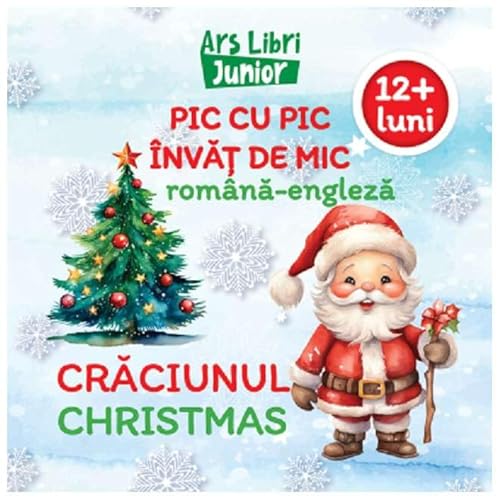 Pic Cu Pic Invat De Mic. Craciunul. Editie Bilingva von Ars Libri