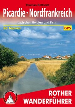 Picardie - Nordfrankreich von Bergverlag Rother