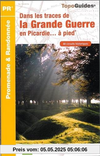 Picardie dans les Traces de la Grande Guerre a Pied 48PR 2014: FFR.RE15