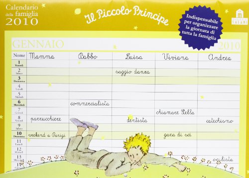 Piccolo Principe. Calendario della famiglia 2010 von Magazzini Salani