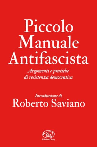 Piccolo manuale antifascista. Argomenti e pratiche di resistenza democratica (Beaubourg) von Edizioni Clichy