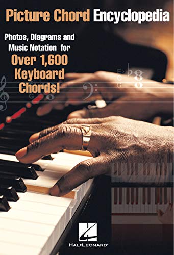 Picture Chord Encyclopedia for Keyboard: Photos, Diagrams and Music Notation for Over 1,600 Keyboard Chords Picture Chord Encyclopedia for Keyboard: Photos, Diagrams and Music Notation for Over 1,600 Keyboard Chords von Hal Leonard