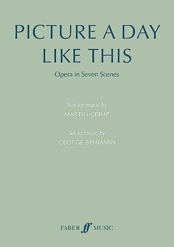 Picture a Day Like This Text for Music: Opera in Seven Scenes von Faber Music Ltd