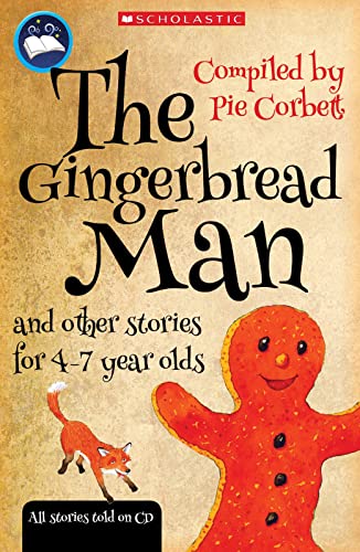 Pie Corbett's Storyteller: The Gingerbread Man and other stories to read and tell for 5-7 year olds with free audio CD with stories read aloud: 1