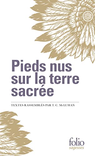 Pieds nus sur la terre sacrée: (Extraits I, II)