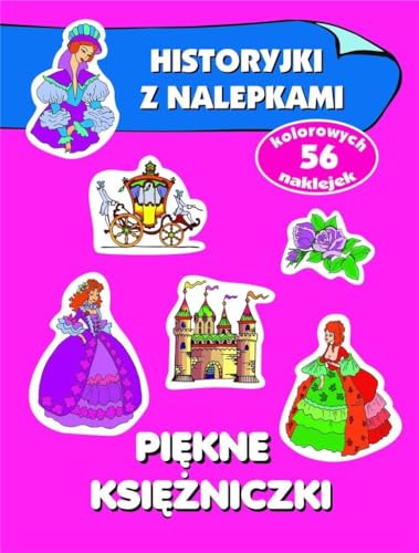 Piękne księżniczki Historyjki z nalepkami von Olesiejuk