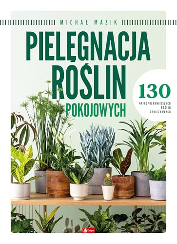 Pielęgnacja roślin pokojowych von Dragon