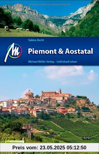 Piemont & Aostatal: Reiseführer mit vielen praktischen Tipps. Piemont & Aostatal: Reiseführer mit vielen praktischen Tipps.