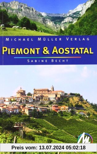 Piemont & Aostatal: Reisehandbuch mit vielen praktischen Tipps