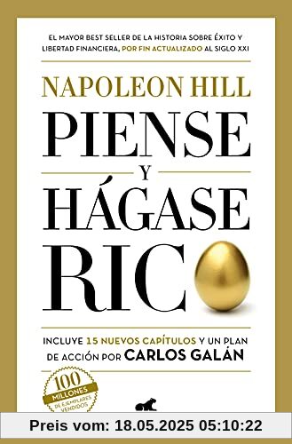 Piense y hágase rico: Edición completamente revisada y actualizada por Carlos Galán (Libro práctico)