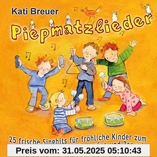 Piepmatzlieder - 25 frische Singhits für fröhliche Kinder zum Schaukeln, Trippeln, Stampfen und Zappeln: Kinderlieder für Eltern-Kind-Grupen, Krippe, ... Kindergarten und natürlich für zu Hause