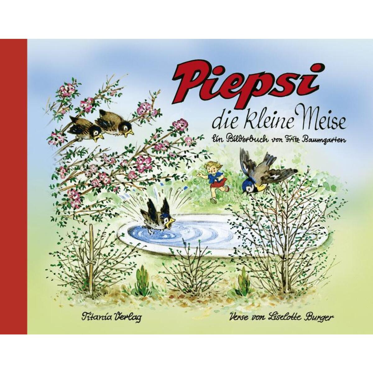 Piepsi die kleine Meise Piepsi die kleine Meise von Titania Verlag GmbH
