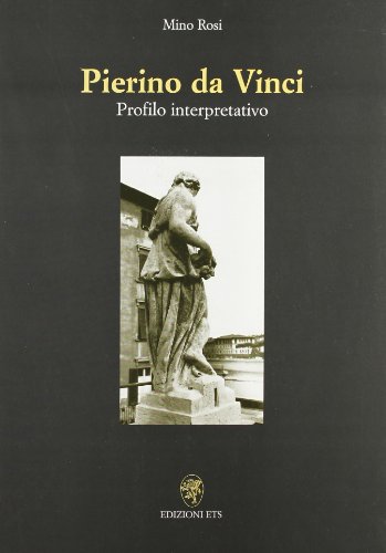 Pierino da Vinci. Profilo interpretativo von Edizioni ETS