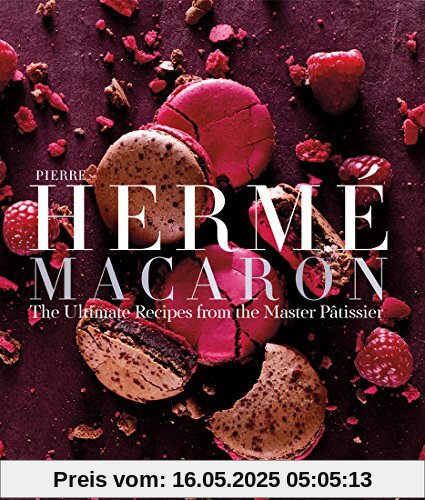 Pierre Hermé's Macarons: The Ultimate Recipes from the Master Patissier