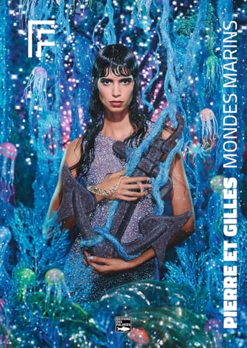 Pierre & Gilles - mondes marins Pierre & Gilles - mondes marins von DES FALAISES