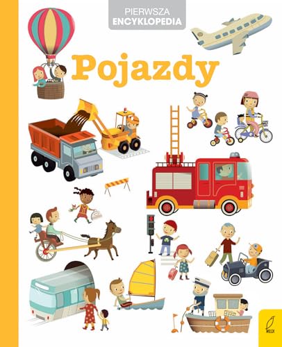 Pierwsza encyklopedia Pojazdy Pierwsza encyklopedia Pojazdy von Wilga