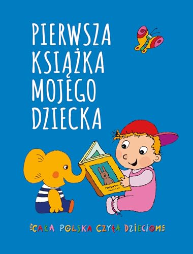 Pierwsza książka mojego dziecka von Prószyński Media