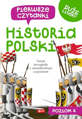 Pierwsze czytanki 4 Historia Polski von Dragon