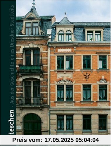 Pieschen. Aus der Geschichte eines Dresdner Stadtteils