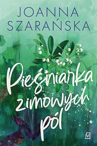 Pieśniarka zimowych pól von Czwarta Strona