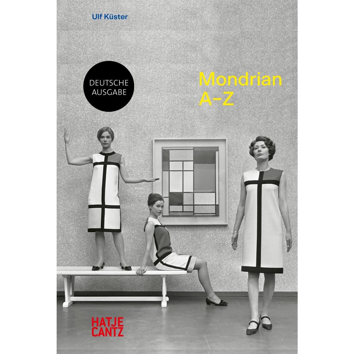 Piet Mondrian von Hatje Cantz Verlag GmbH