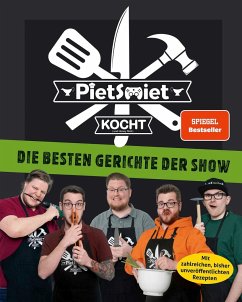 PietSmiet kocht. Die besten Gerichte der Show von Fischer Sauerländer Verlag