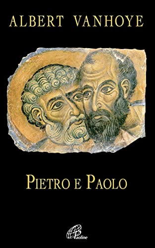 Pietro e Paolo. Esercizi spirituali biblici (Paolo di Tarso, Band 4)