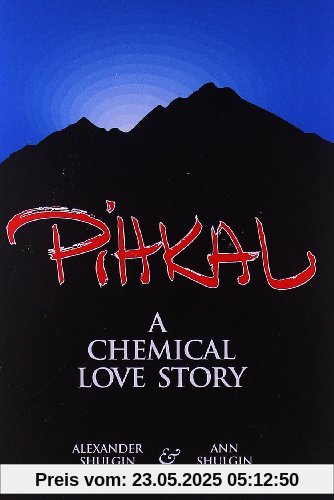 Pihkal: A Chemical Love Story