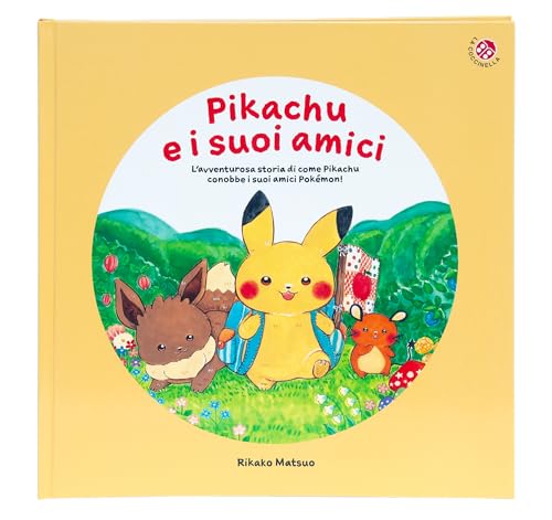 Pikachu e i suoi amici. L'avventurosa storia di come Pikachu conobbe i suoi amici Pokemon! Monpokè. Ediz. a colori von La Coccinella