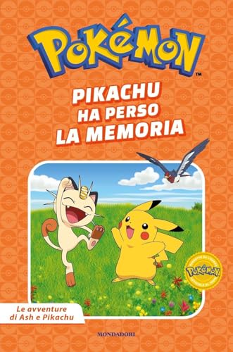 Pikachu ha perso la memoria. Pokémon. Le avventure di Ash e Pikachu. Ediz. a colori (Licenze) von Mondadori
