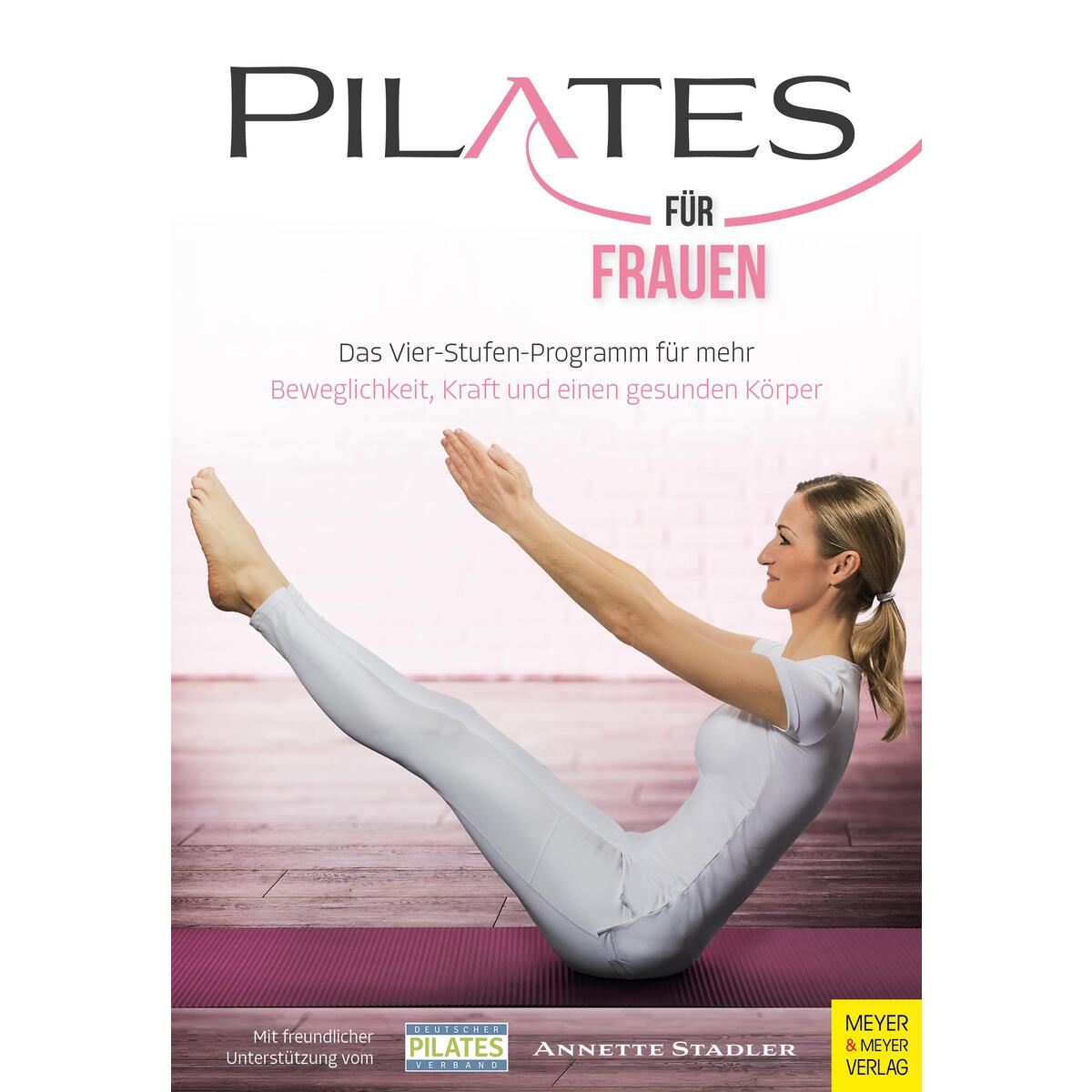Pilates für Frauen Pilates für Frauen von Meyer + Meyer Fachverlag