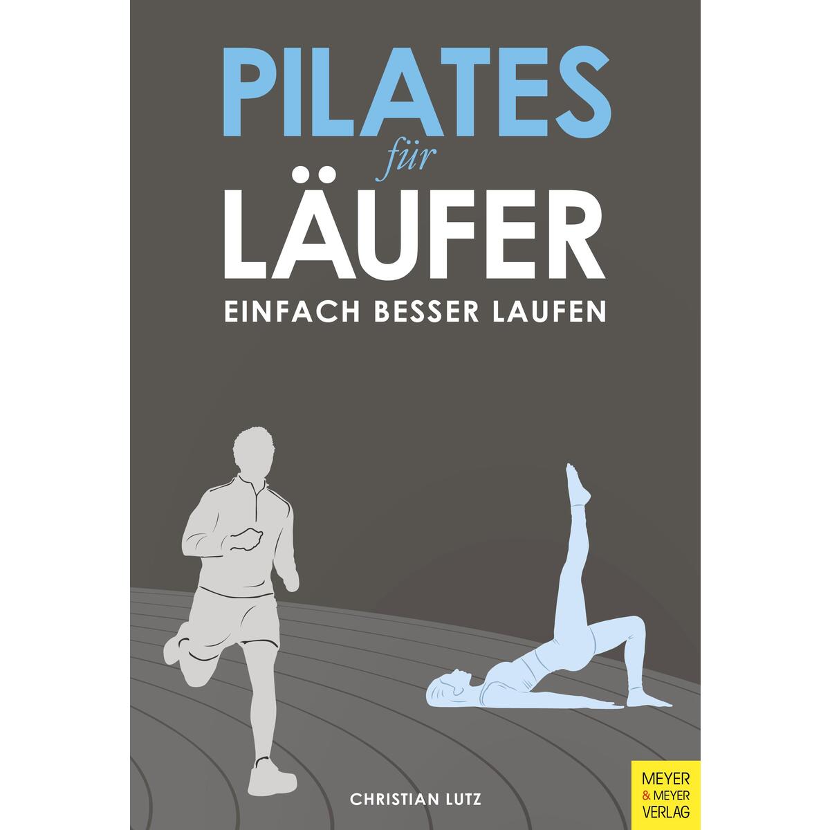 Pilates für Läufer von Meyer + Meyer Fachverlag