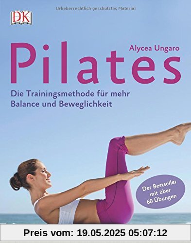 Pilates: Die Trainingsmethode für mehr Balance und Beweglichkeit