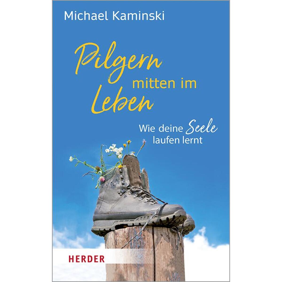 Pilgern mitten im Leben von Herder Verlag GmbH