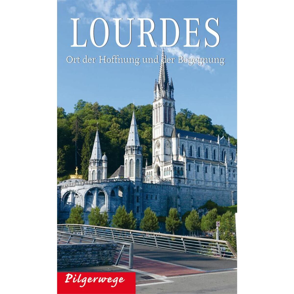 Pilgerwege Lourdes von Heinrichs- Verlag gGmbH