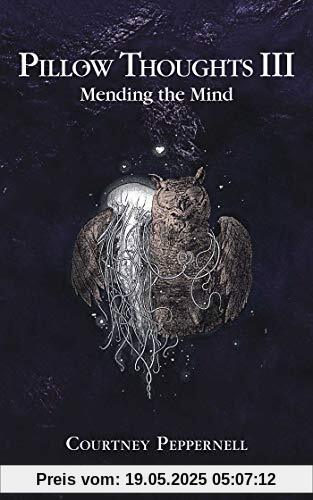 Pillow Thoughts III: Mending the Mind