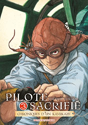 Pilote sacrifié T03 von DELCOURT