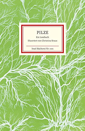 Pilze: Ein Lesebuch (Insel-Bücherei) von Insel Verlag
