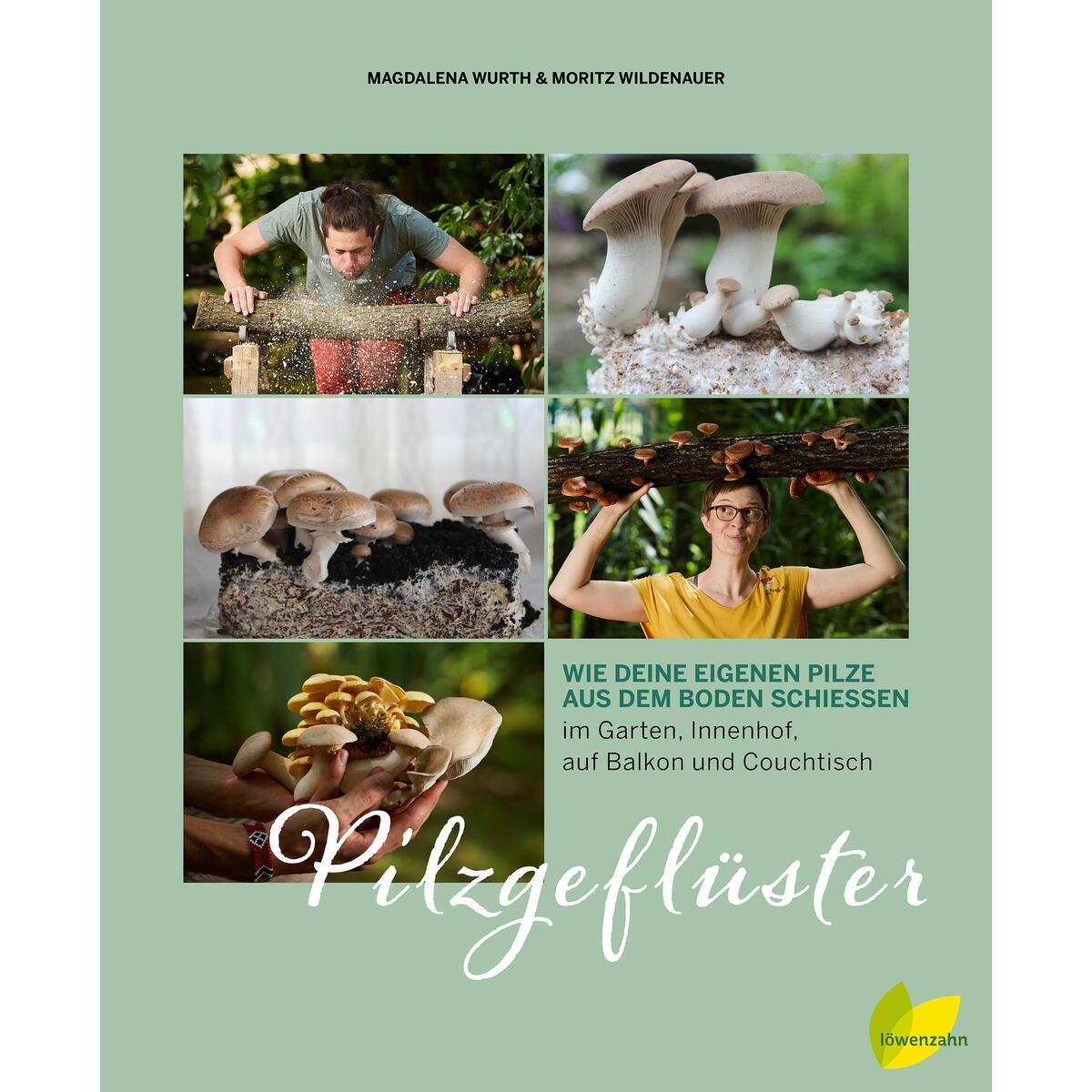Pilzgeflüster Pilzgeflüster von Edition Loewenzahn