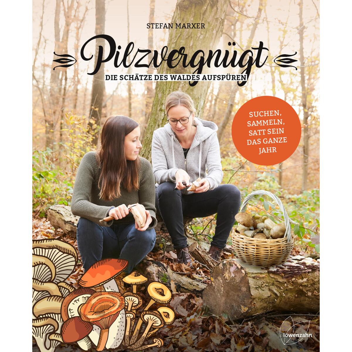 Pilzvergnügt Pilzvergnügt von Edition Loewenzahn