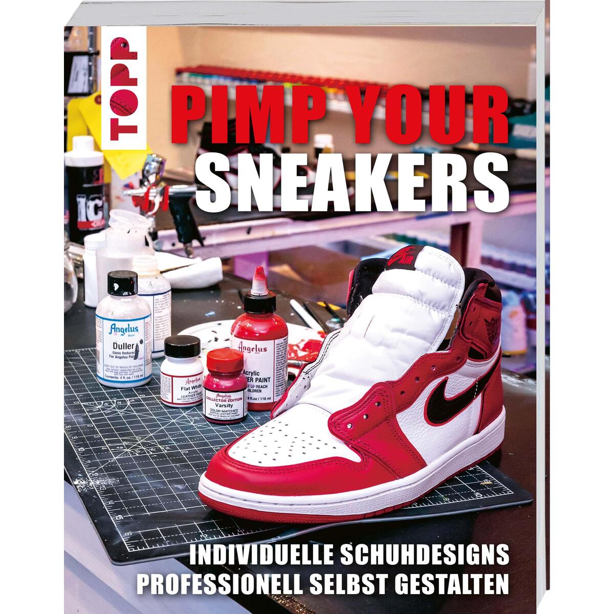 Pimp Your Sneakers Pimp Your Sneakers von Frech Verlag GmbH