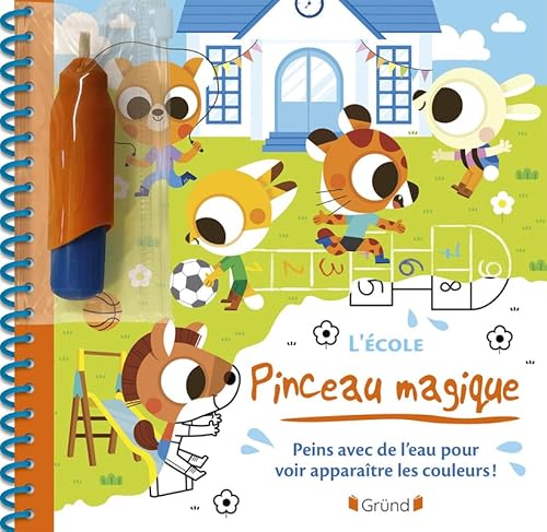 Pinceau magique - L'école: Peins avec de l'eau pour voir apparaître les couleurs !