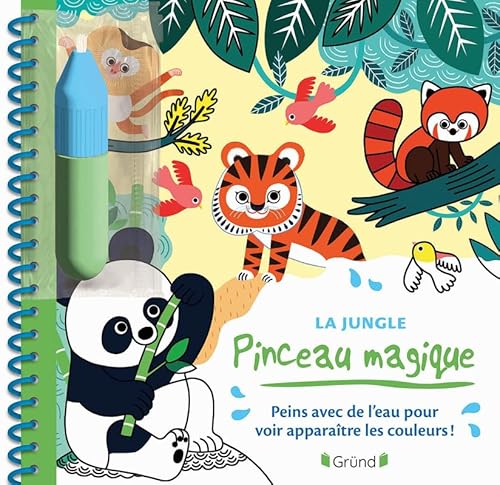Pinceau magique - La jungle: Peins avec de l'eau pour voir apparaître les couleurs ! Avec 1 pinceau Pinceau magique - La jungle: Peins avec de l'eau pour voir apparaître les couleurs ! Avec 1 pinceau von GRUND