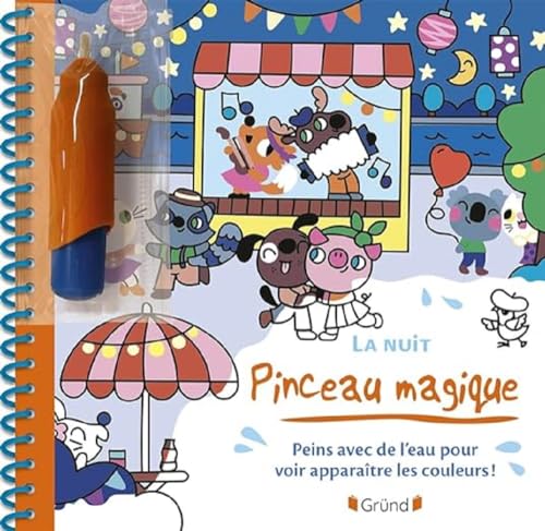 Pinceau magique - La nuit: Peins avec de l'eau pour voir apparaître les couleurs ! Avec 1 pinceau von GRUND