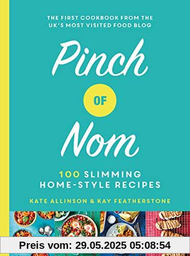 Pinch of Nom: 100 Slimming, Home-style Recipes